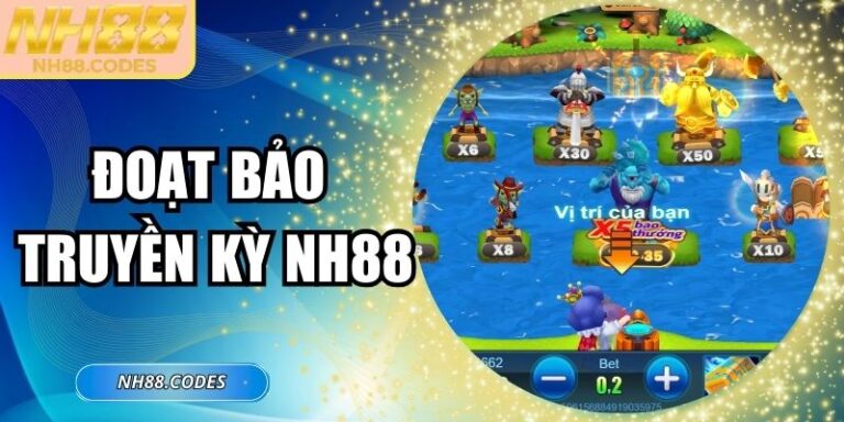 Đoạt Bảo Truyền Kỳ NH88 - Săn Thưởng Boss Cực Đỉnh