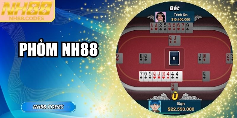 Phỏm NH88 – Tinh Hoa Bài Số Hóa Trên Nền Tảng Hiện Đại